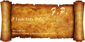 Fledrich Pál névjegykártya